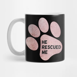 He rescued me pink paw Dont Buy Adopt I love dogs Watercolor blue watercolour dog blue Mug